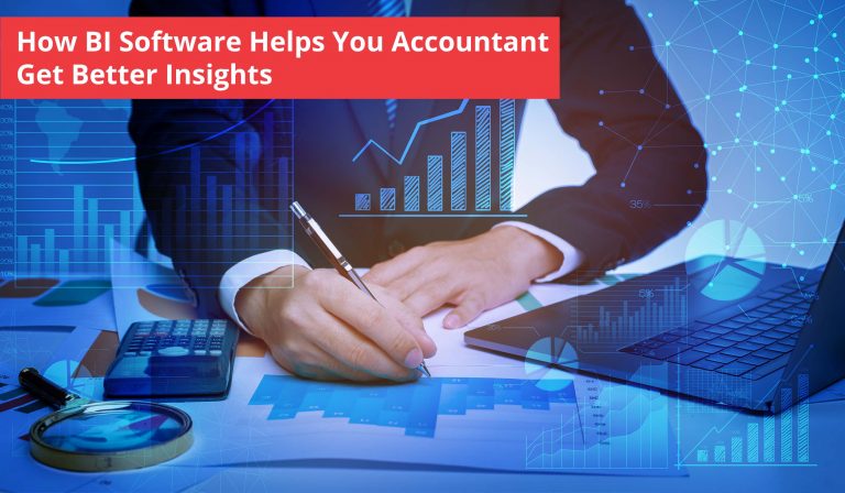 How BI Software Helps You Accountant Get Better Insights