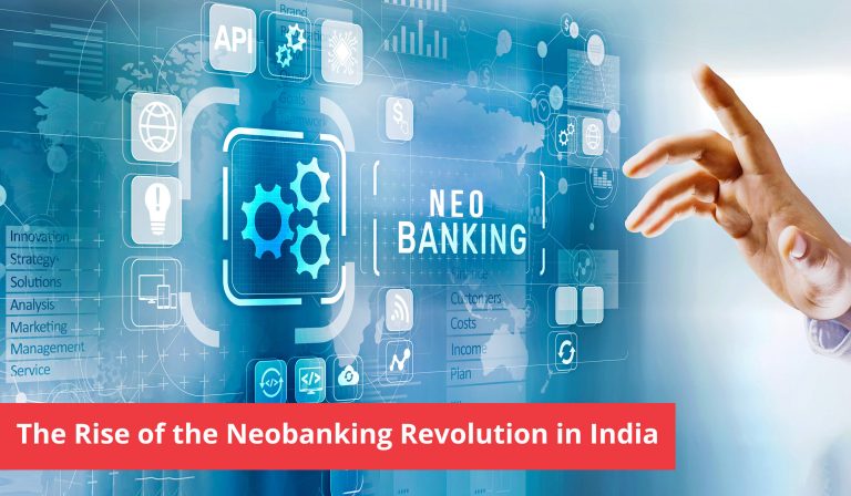 The Rise of the Neobanking Revolution in India (1)